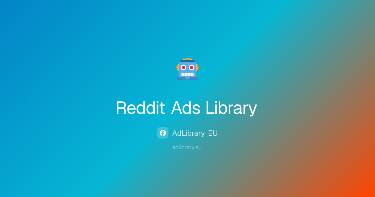 Reddit Ads Library – Browse & Analyze Reddit Ad Creatives | AdLibrary EU